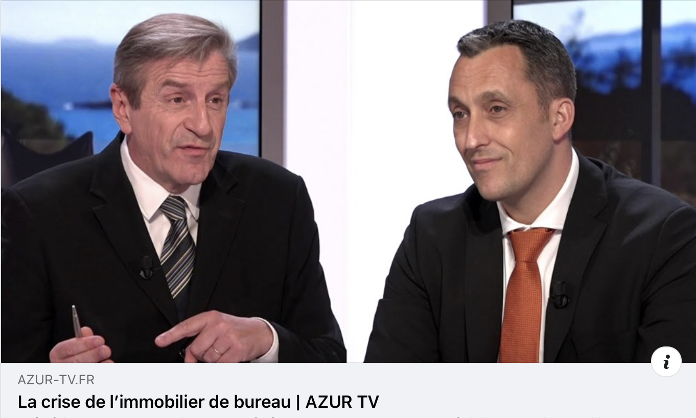 La crise de l'immobilier de bureaux , reportage sur Azur TV